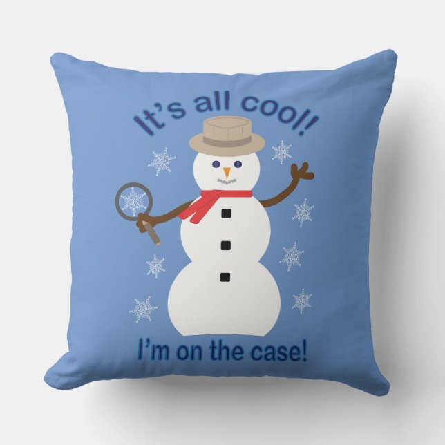 Cojín Decorativo Diversión y fantasía, todo es un detective de Snow (Anverso)