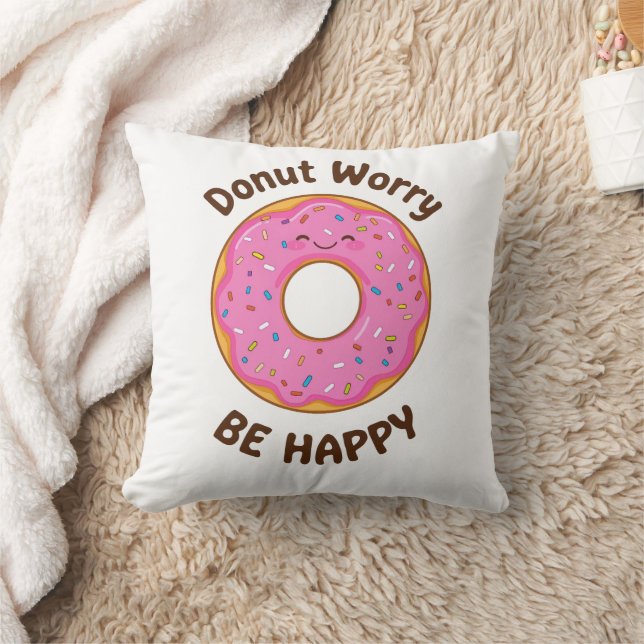 Cojín Decorativo Divertido "Donut Worbe Happy" Pun (Manta)