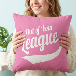 Cojín Decorativo Divertido Fuera de tu Liga - Humor de citas descar