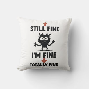 Cojín Decorativo Divertido "I m Fine" Arrows Personalizado T-Shirt
