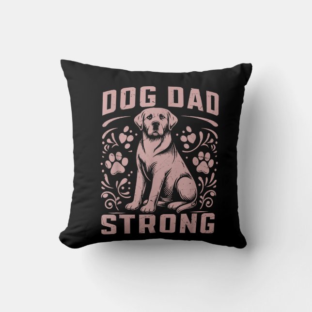 Cojín Decorativo Dog Dad Strong Dog Dad (Anverso)