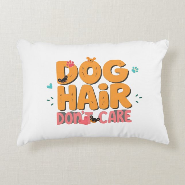 Cojín Decorativo Dogs Hair Don,t Care (Anverso)