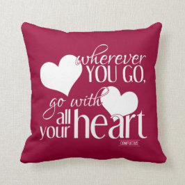 Cojín Decorativo Dondequiera que usted vaya, vaya con todo su
