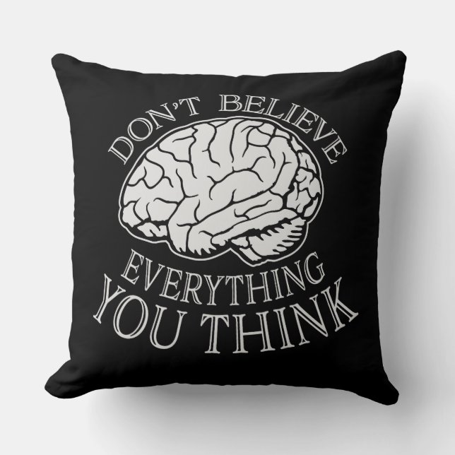 Cojín Decorativo Don't Believe Everything You Think Mindful Wisdom  (Anverso)