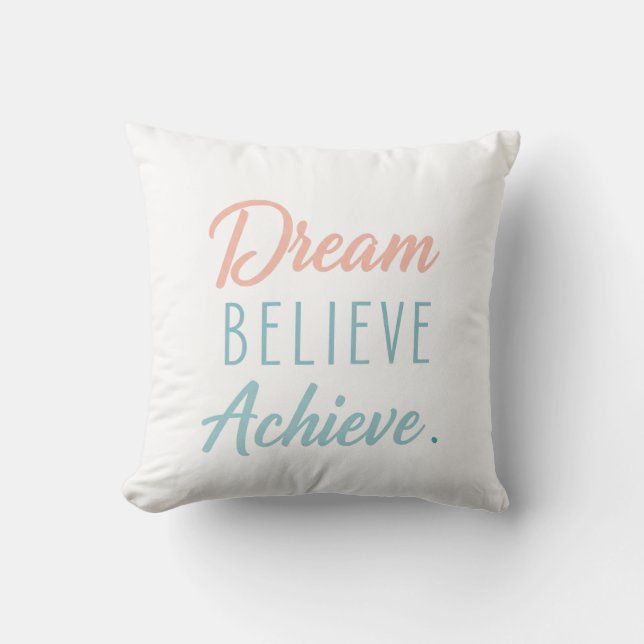 Cojín Decorativo Dream Believe Achieve (Anverso)