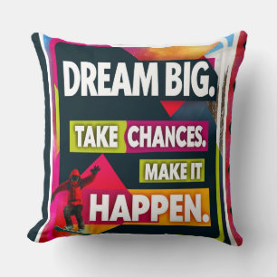 Cojín Decorativo Dream Big, Take Chances