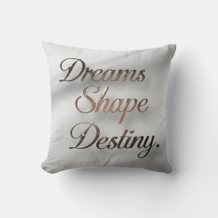 Cojín Decorativo Dreams Shape Destiny