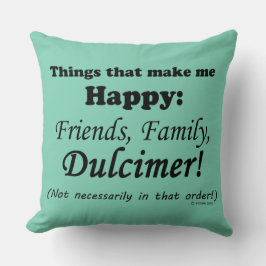 Cojín Decorativo Dulcimer me hace feliz