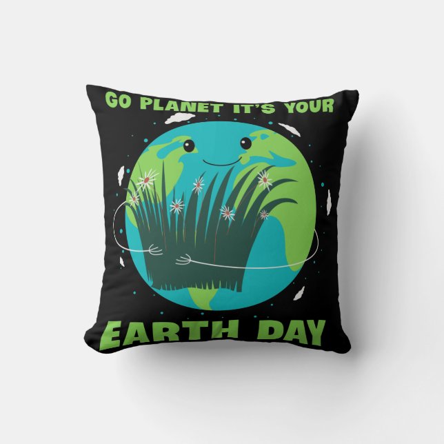 Cojín Decorativo Earth Day: Go Planet It's Your Earth Day (Anverso)