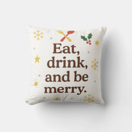 Cojín Decorativo Eat, Drink, and Be Merry – Festive Holiday Throw 