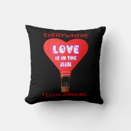 COJÍN DECORATIVO EL AMOR ESTÁ EN EL AIRE EN TODAS PARTES EN LAS QUE