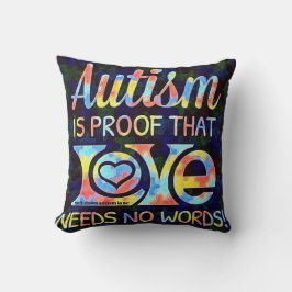 Cojín Decorativo El autismo es prueba de que el amor no necesita pa