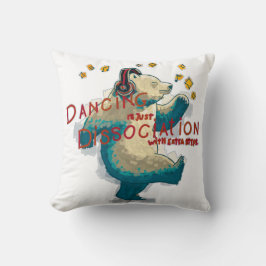 Cojín Decorativo El baile es sólo disociación con pasos adicionales