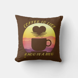 COJÍN DECORATIVO "EL CAFÉ ES COMO UN ABRAZO EN UNA BARRA"