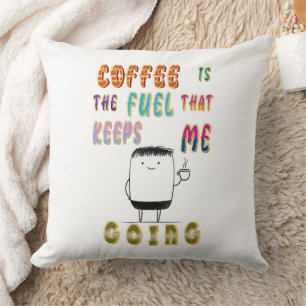 Cojín Decorativo El Café Es El Combustible Que Me Mantiene En March