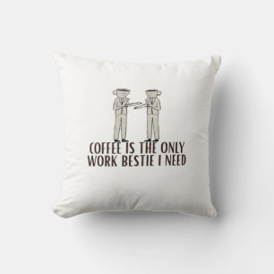 Cojín Decorativo El Café Es El Único Trabajo Que Necesito Clásico