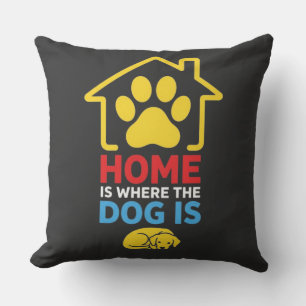 Cojín Decorativo El hogar es donde está el perro
