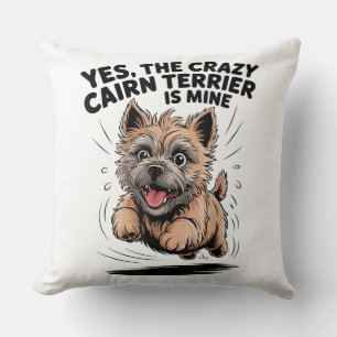 Cojín Decorativo El loco Cairn Terrier es mío