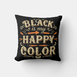 Cojín Decorativo "El negro es mi color feliz" Arte de tipografía
