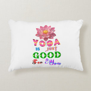 Cojín Decorativo El poliéster de yoga es simplemente bueno para ti