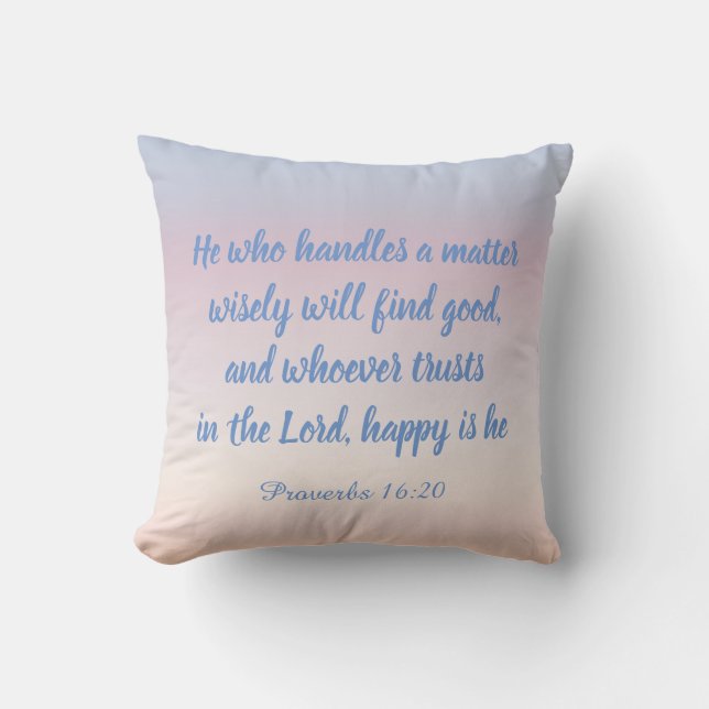 Cojín Decorativo El que maneja un asunto Proverbios 16:20 Pillow (Anverso)