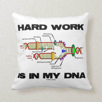 Cojín Decorativo El trabajo duro está en mi DNA (la réplica de la