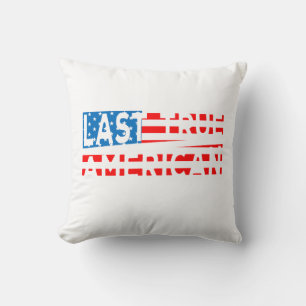 Cojín Decorativo El último verdadero patriota estadounidense