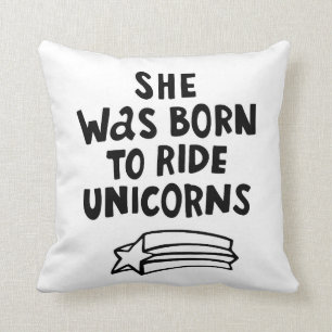 Cojín Decorativo Ella nació montar unicornios
