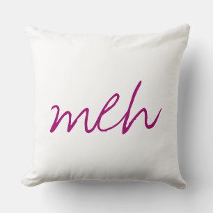 Cojín Decorativo Emoción divertida Meh manuscrita de color rosa osc