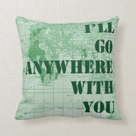 Cojín Decorativo En cualquier lugar con usted Pillow