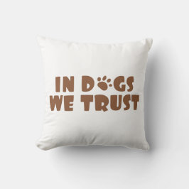 Cojín Decorativo En perros en los que confiamos