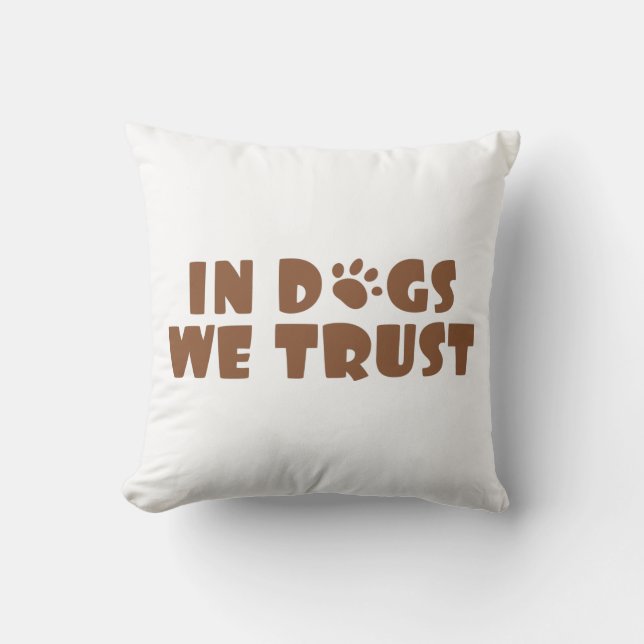 Cojín Decorativo En perros en los que confiamos (Anverso)
