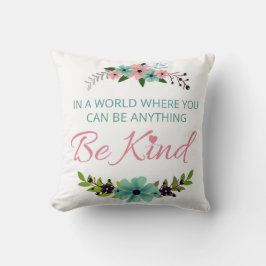 Cojín Decorativo En un mundo donde puedes ser cualquier cosa. Sé am