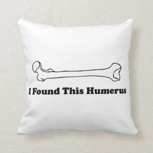 Cojín Decorativo Encontré este húmero