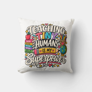Cojín Decorativo Enseñar a Pequeños Humanos es Mi Superpoder Regalo