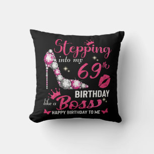 Cojín Decorativo Entrando en mi cumpleaños 69 como jefe
