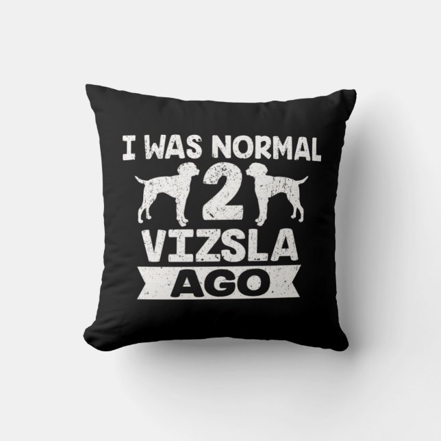 Cojín Decorativo Era Normal 2 Vizsla Ago Perro Lover  (Anverso)