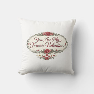 Cojín Decorativo Eres Mi San Valentín Eterno Floral Romántico