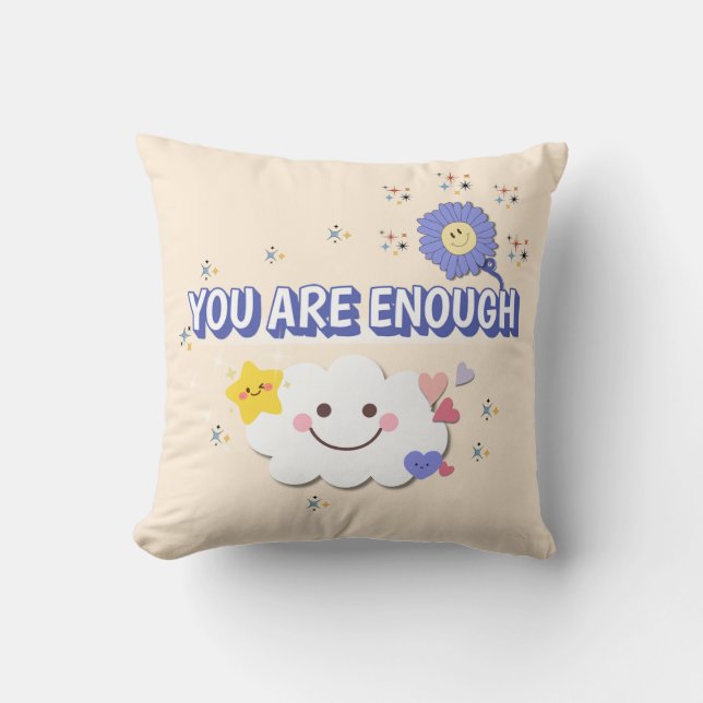Cojín Decorativo Eres Suficiente - Nube Temprana Y Flor (Anverso)
