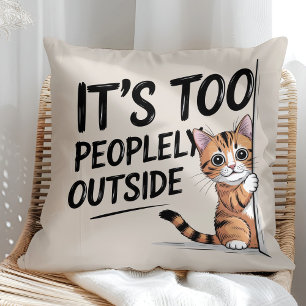 Cojín Decorativo "Es demasiado gente afuera" divertido gato introve
