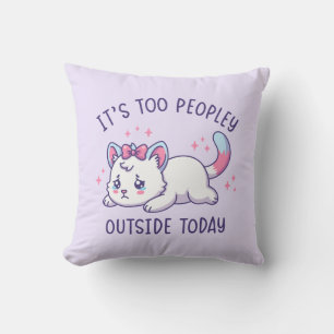 Cojín Decorativo Es Demasiado Gente Afuera Hoy - Gato Triste Kawaii