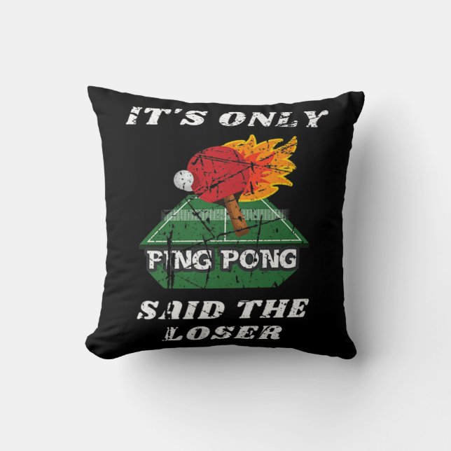 Cojín Decorativo Es divertido que solamente Ping Pong dijera que la (Anverso)