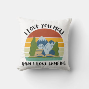 Cojín Decorativo Es Divertido Que Te Amo Más Que A Camping