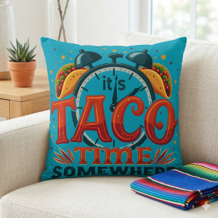 Cojín Decorativo Es hora de tacos en algún lugar Comida mexicana Te