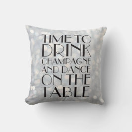 Cojín Decorativo Es hora de tomar la plata de champagne en los años