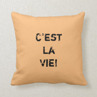 Cojín Decorativo "¡Es La Vie!" Cita Inpiracional.
