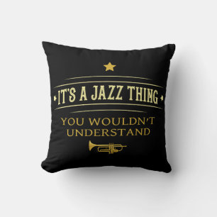 Cojín Decorativo Es Una Cosa De Jazz Que No Entenderías