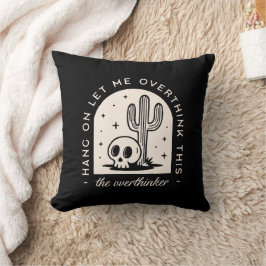 Cojín Decorativo Espera, déjenme sobrepensar esto.