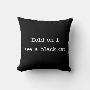 Cojín Decorativo Espera, veo un gato negro