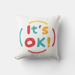 Cojín Decorativo ¡Está bien!